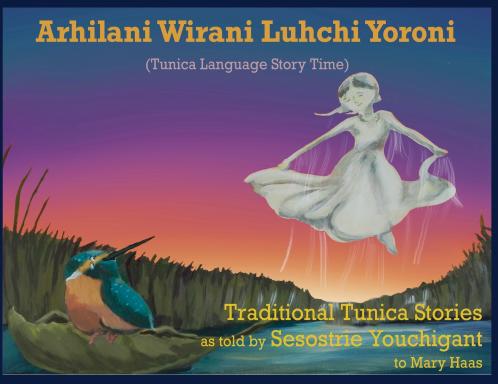Arhilani Wirani Luhchi Yoroni (Tunica Language Story Time)