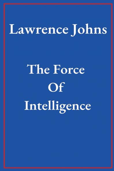 The Force Of Intelligence