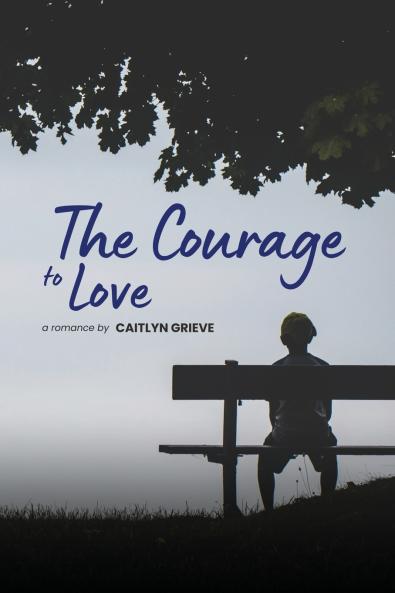 The Courage to Love