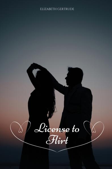 License to Flirt