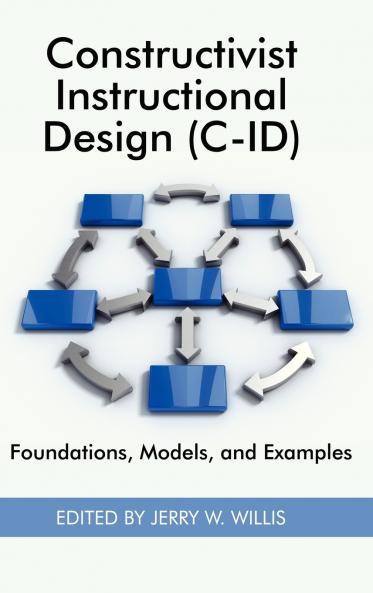 Constructivist Instructional Design (C-Id) Foundations Models and Examples (Hc)