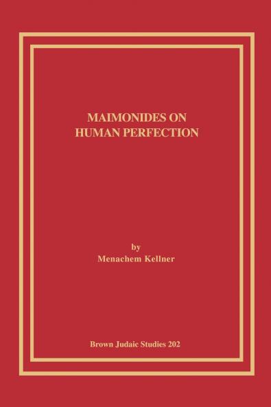 Maimonides on Human Perfection