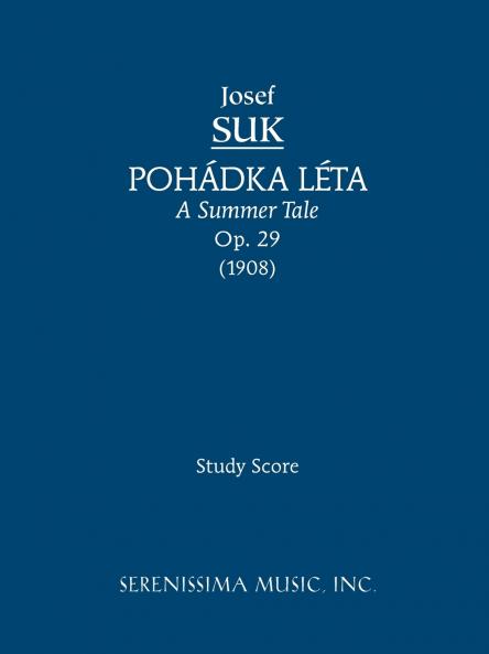 Pohadka Leta (A Summer Tale) Op.29