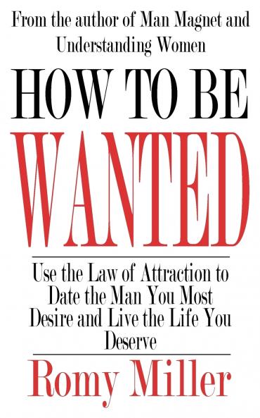 How To Be Wanted