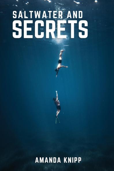 Saltwater and Secrets