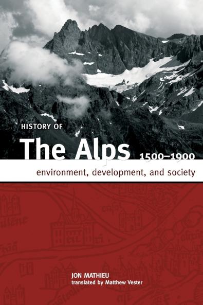 HISTORY OF THE ALPS 1500 - 1900