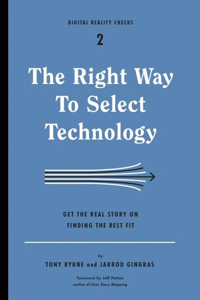 The Right Way to Select Technology