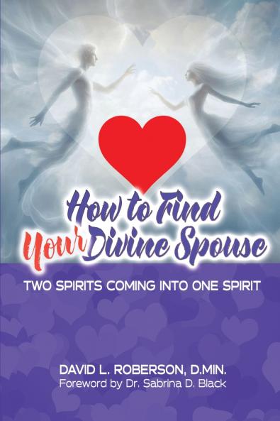 How to Find Your Divine Spouse