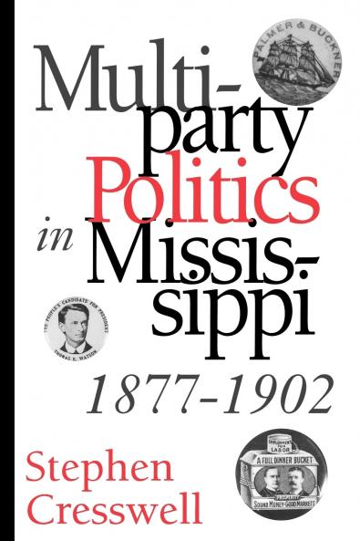 Multiparty Politics in Mississippi 1877-1902