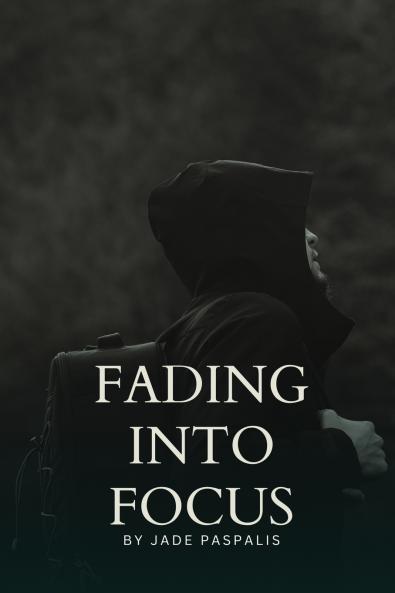 Fading into Focus