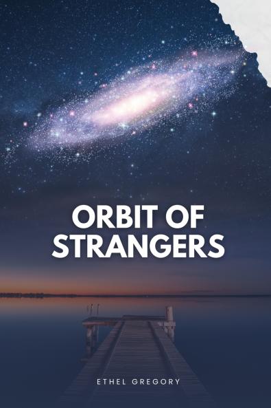 Orbit of Strangers