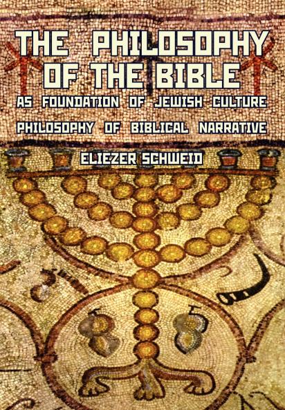 The Philosophy of the Bible as Foundation of Jewish Culture
