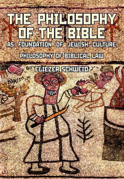 The Philosophy of the Bible as Foundation of Jewish Culture