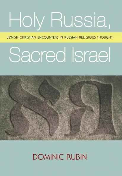 Holy Russia Sacred Israel