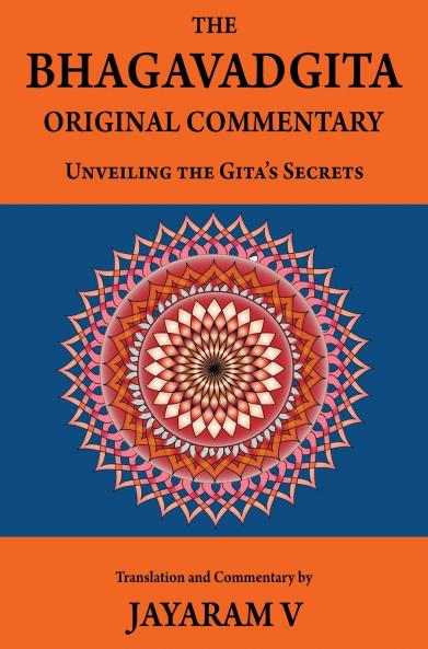 The Bhagavadgita Original Commentary