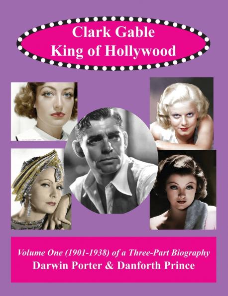 Clark Gable The King of Hollywood