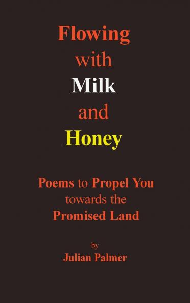 Flowing with Milk and Honey