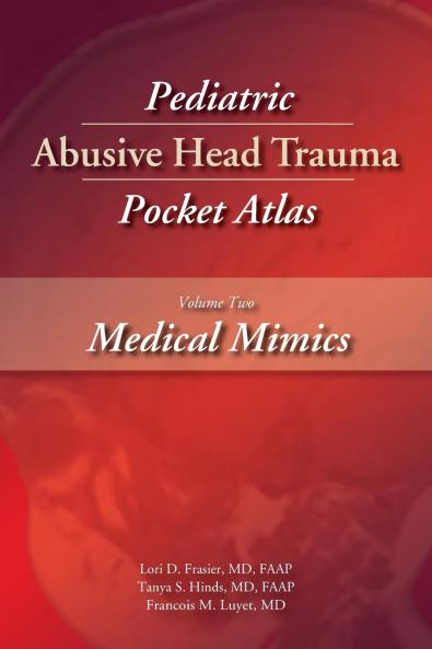 Pediatric Abusive Head Trauma Volume Two