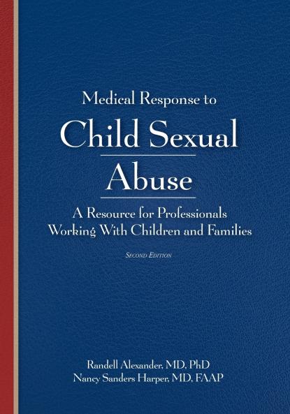 Medical Response to Child Sexual Abuse Second Edition