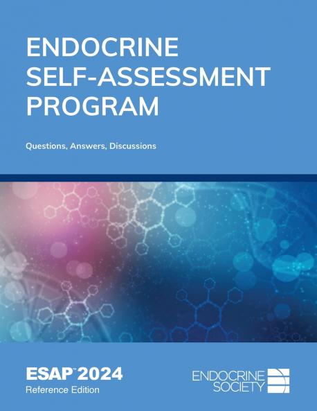 Endocrine Self-Assessment Program Questions Answers and Discussions (ESAP 2024)