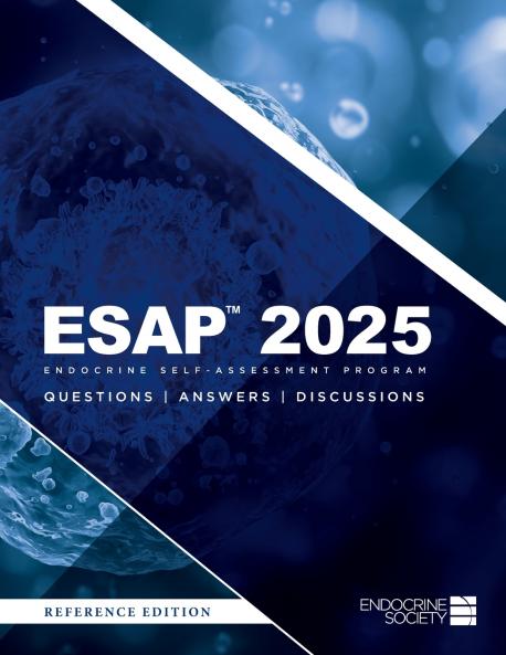 ESAP™ 2025 Endocrine Self-Assessment Program Questions Answers Discussions