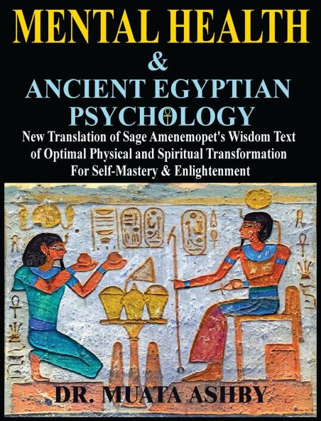 Mental Health &  ANCIENT EGYPTIAN  PSYCHOLOGY