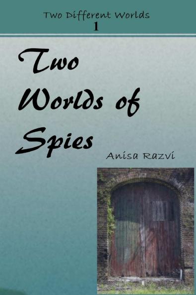 Two Worlds of Spies