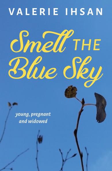 Smell the Blue Sky