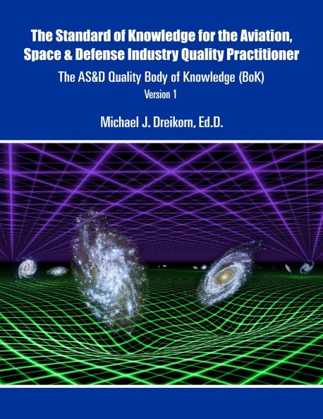 The Standard of Knowledge for the Aviation Space & Defense Industry Quality Practitioner