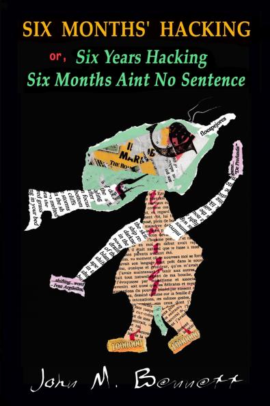 SIX  MONTHS'  HACKING or Six Years Hacking Six Months Aint No Sentence