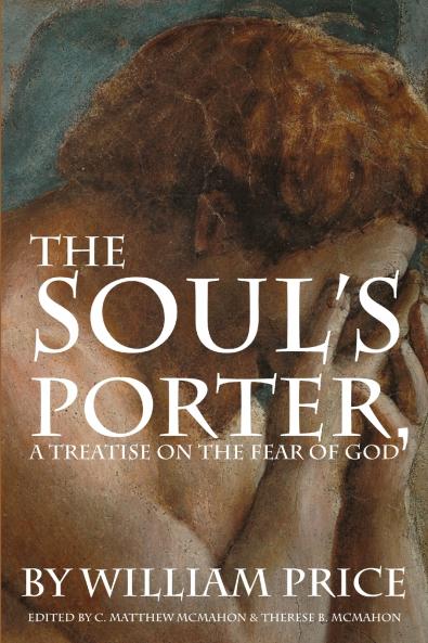 The Soul's Porter or a Treatise on the Fear of God