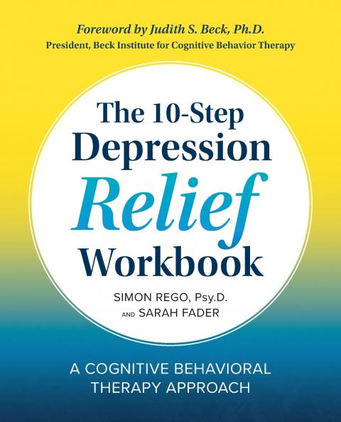 The 10-Step Depression Relief Workbook