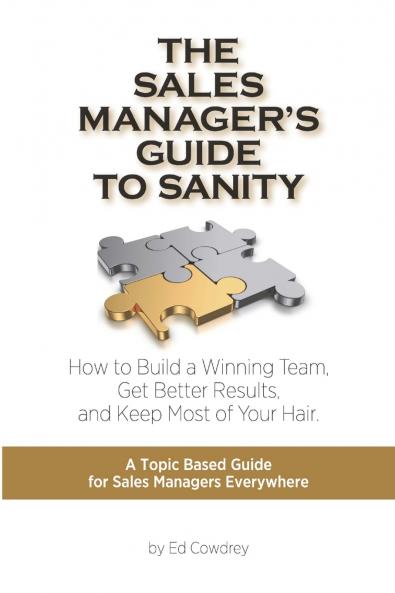 The Sales Manager's Guide to Sanity