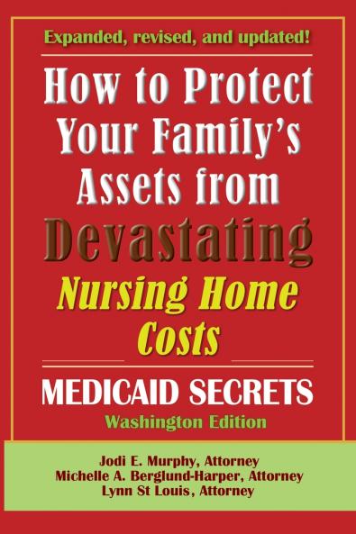 How To Protect Your Family's Assets From Devastating Nursing Home Costs