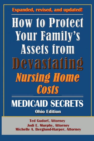 How To Protect Your Family's Assets From Devastating Nursing Home Costs
