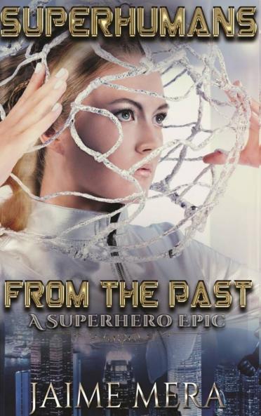 Superhumans from the Past