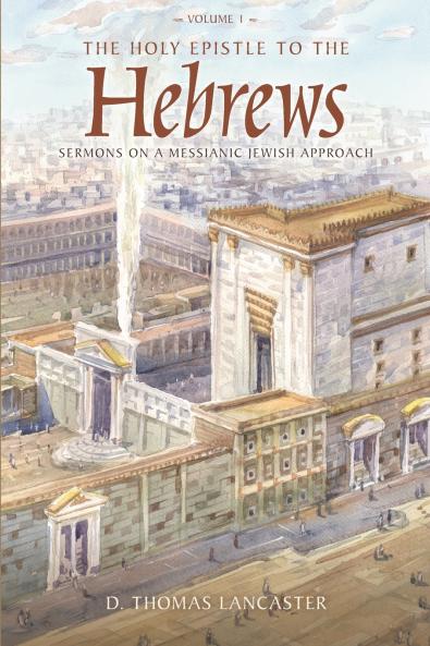 The Holy Epistle to the Hebrews Volume 1