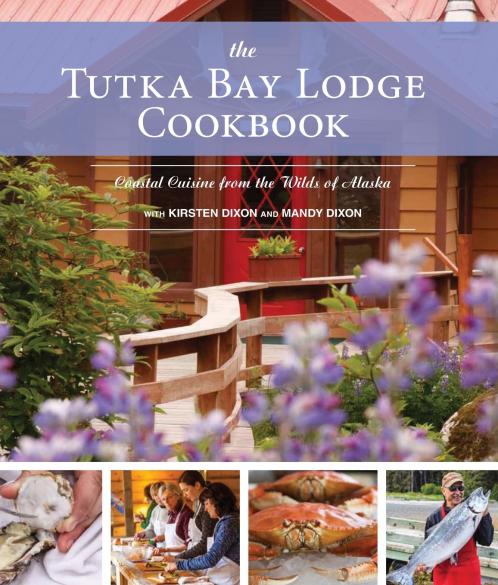 The Tutka Bay Lodge Cookbook