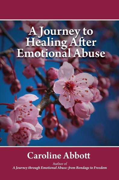 A Journey to Healing After Emotional Abuse
