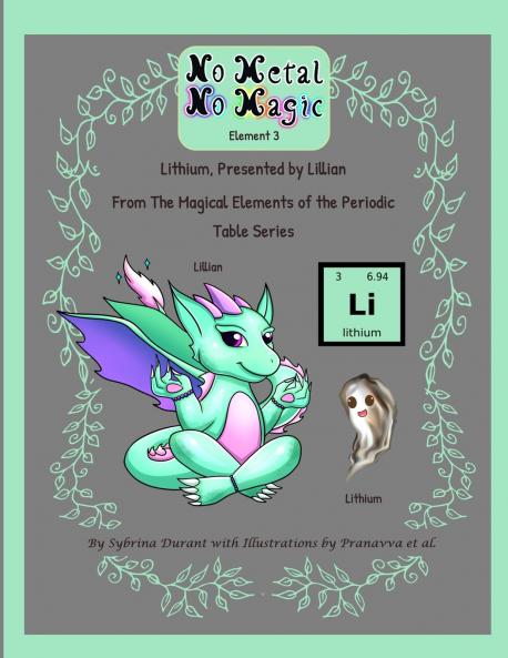 No Metal No Magic Element 3 - Lithium Presented By Lillian