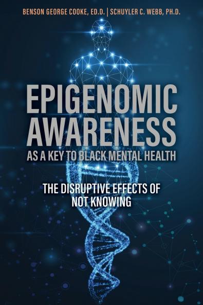 Epigenomic Awareness as a Key to Black Mental Health