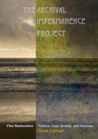 The Archival Impermanence Project