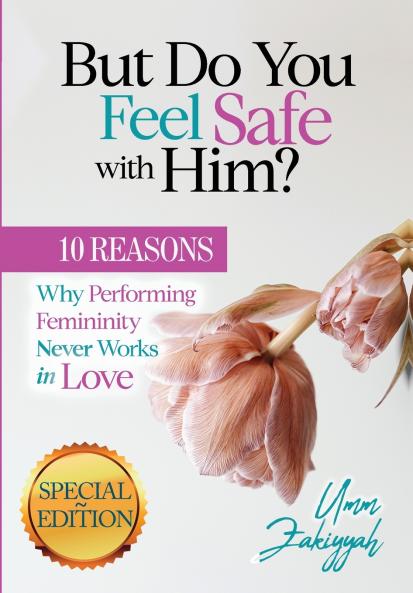 But Do You Feel Safe with Him?