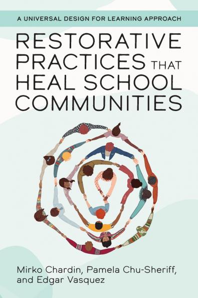 Restorative Practices That Heal School Communities