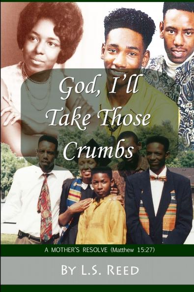 God I'll Take Those Crumbs