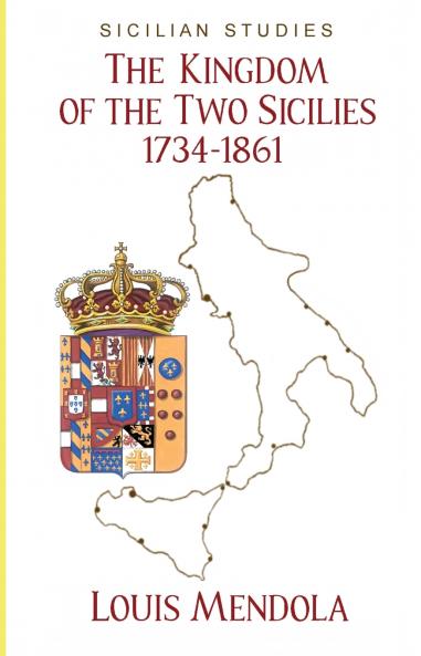 The Kingdom of the Two Sicilies 1734-1861