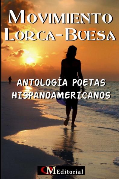 MOVIMIENTO  LORCA-BUESA - Antología Poetas Hispanoamericanos