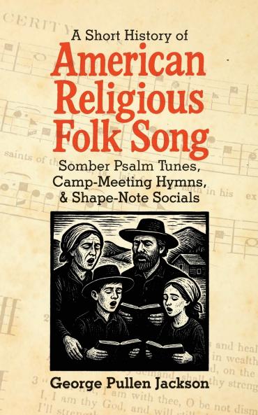 A Short History of American Religious Folk Song