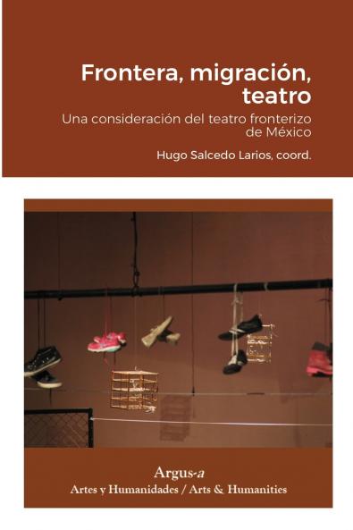 Frontera migración teatro