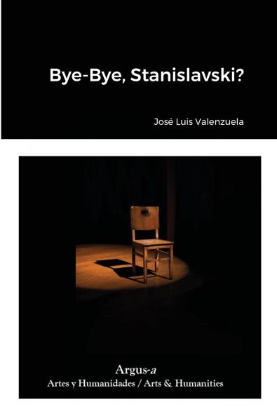 Bye-Bye Stanislavski?